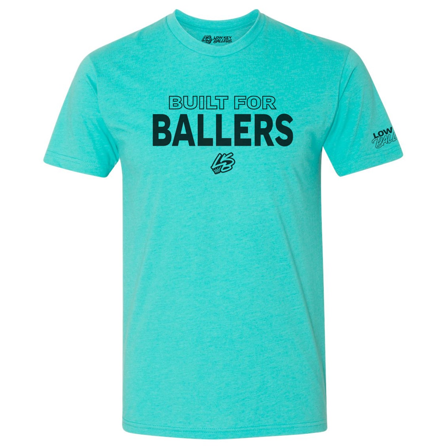 Built for Ballers T-Shirt | 3 Color Options - Low Key Ballers