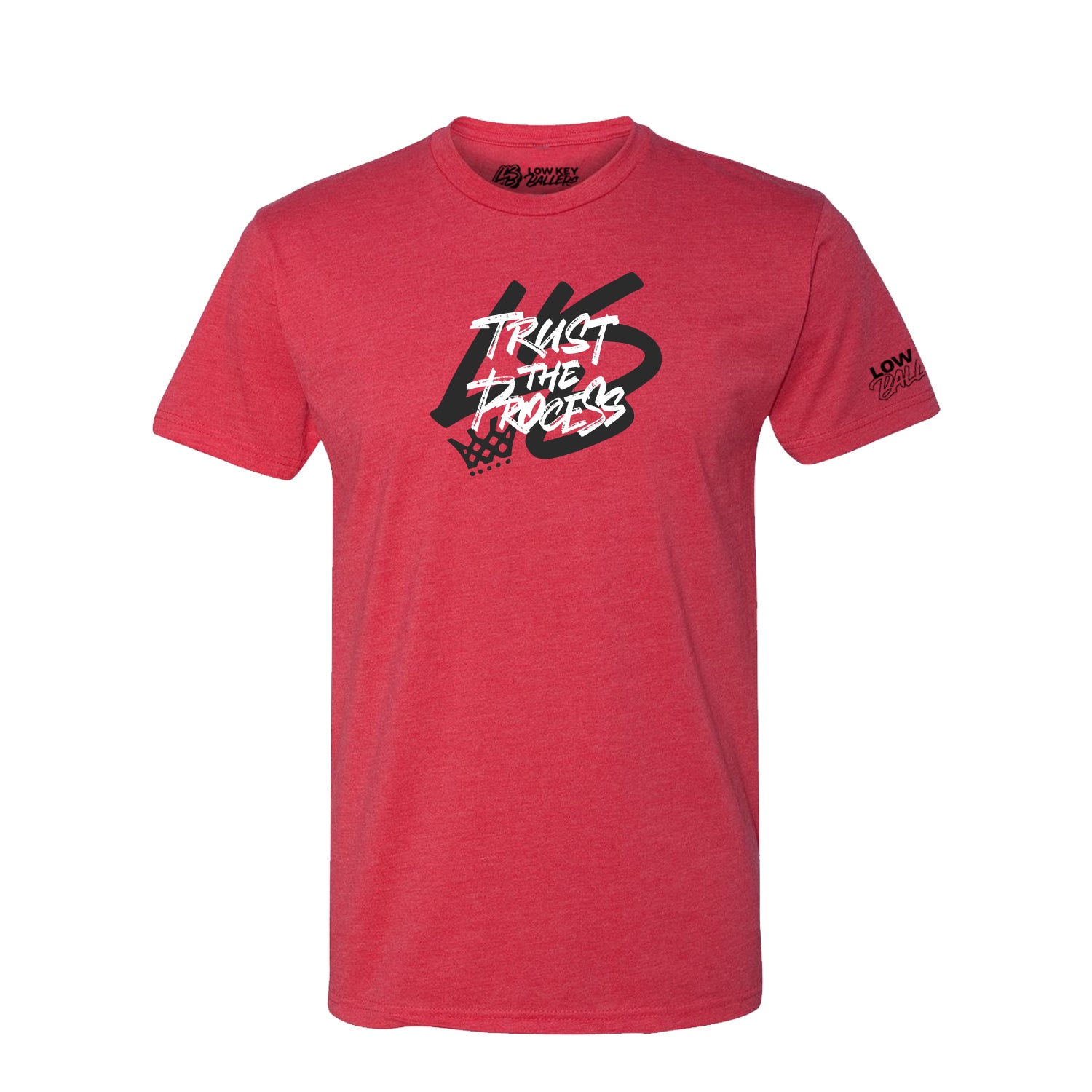 Trust the Process - Low Key Ballers Tee | 2 Color Options