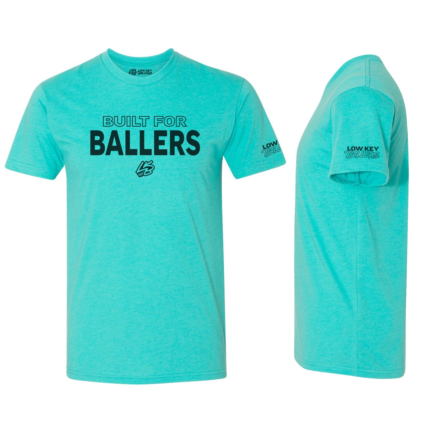 Built for Ballers T-Shirt | 3 Color Options - Low Key Ballers