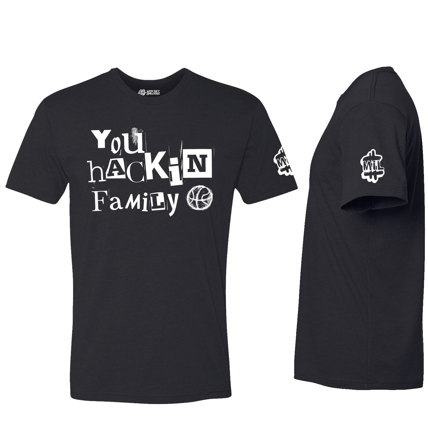 You Hackin Family Basketball T-Shirt – Yamil Rondon Exclusive