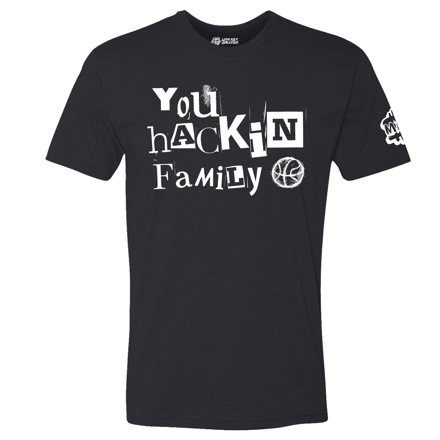 You Hackin Family Basketball T-Shirt – Yamil Rondon Exclusive